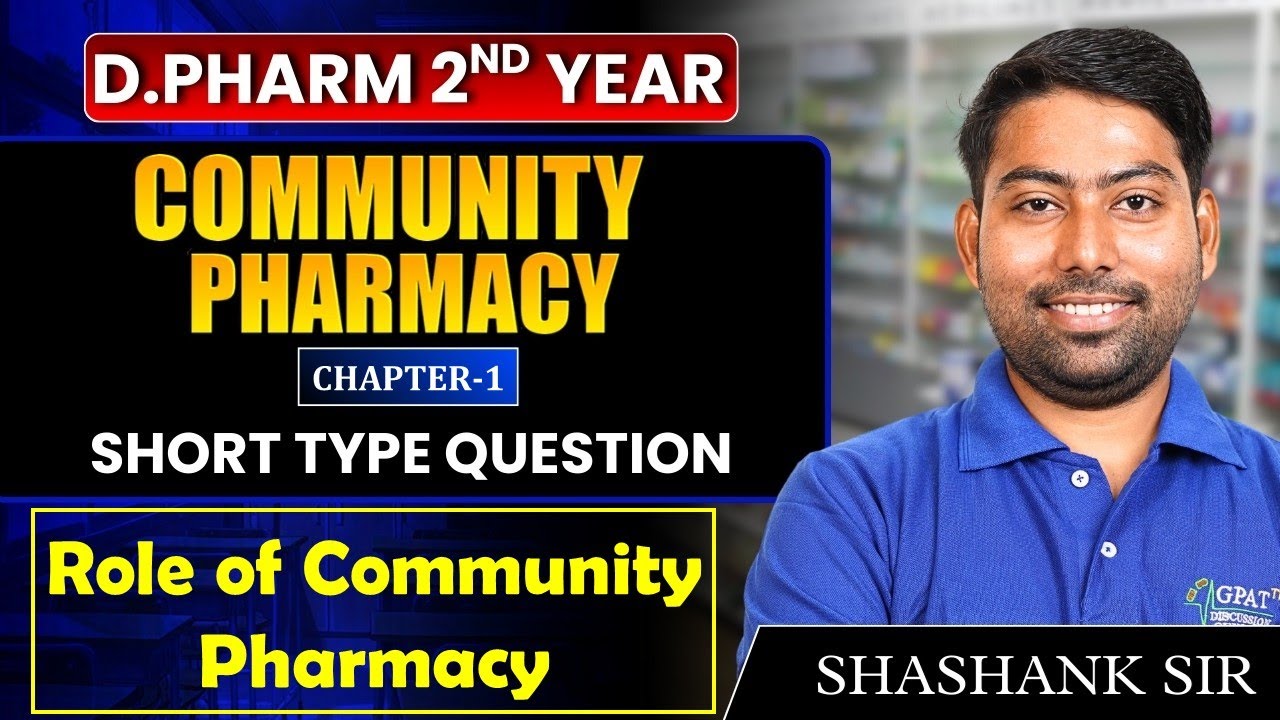 D.Pharma 2nd Year | Community Pharmacy💊Role of Community Pharmacy 