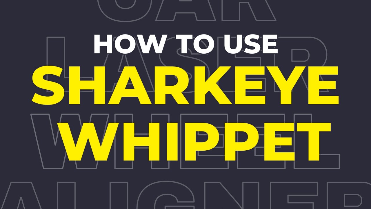 How to Use the SharkEye Whippet | Step-by-Step Laser Wheel Aligner Tutorial