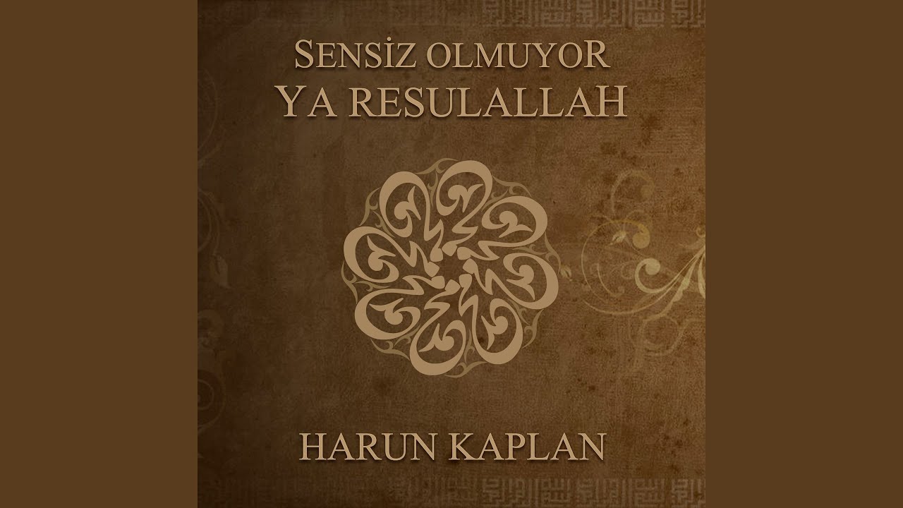 Sensiz Olmuyor Yaresulallah