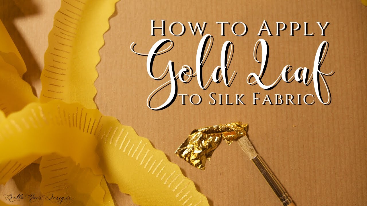 How to Apply Gold Leaf to Silk Fabric - Tutorial - Making the 2017 Belle Dress