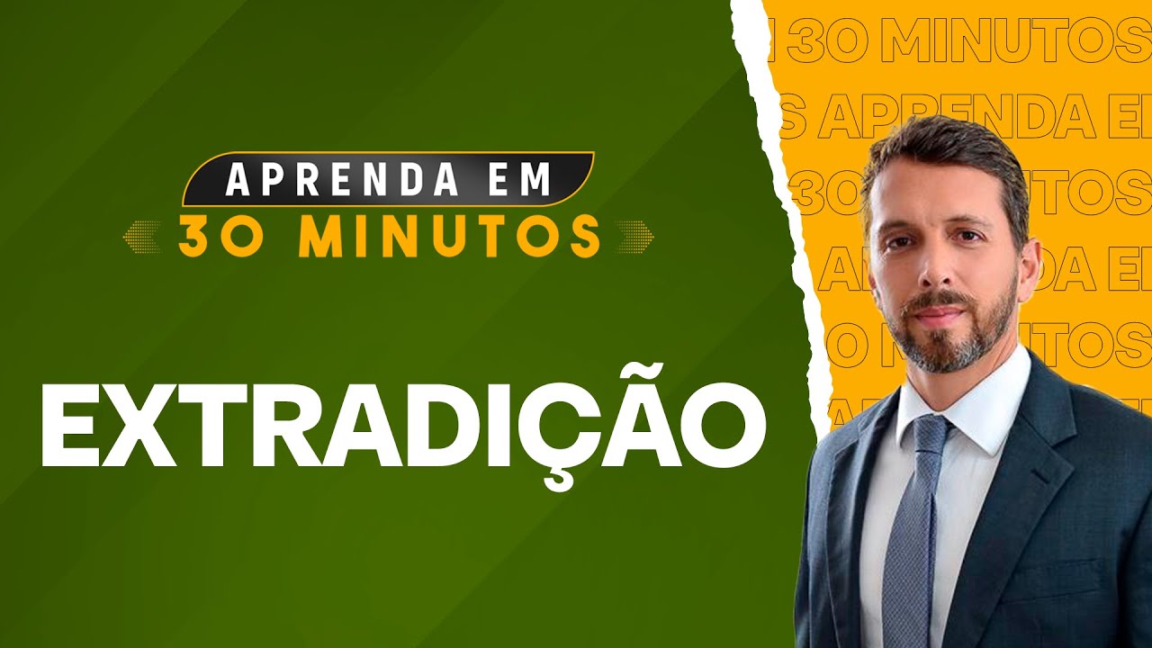 EXTRADI&Ccedil;&Atilde;O