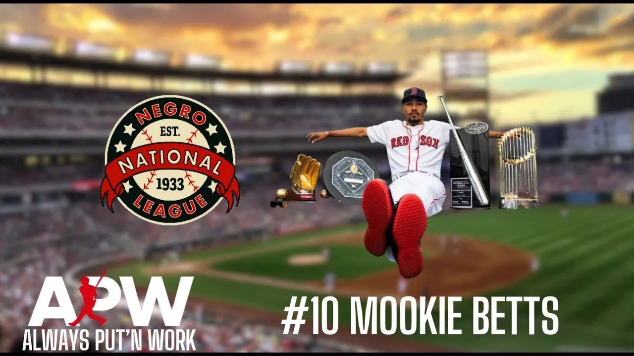 Top 10 Most Influential Black Baseball Players  #10 Mookie Betts ⚾️👑✊🏾📈 #AlwaysPutnWork #APW