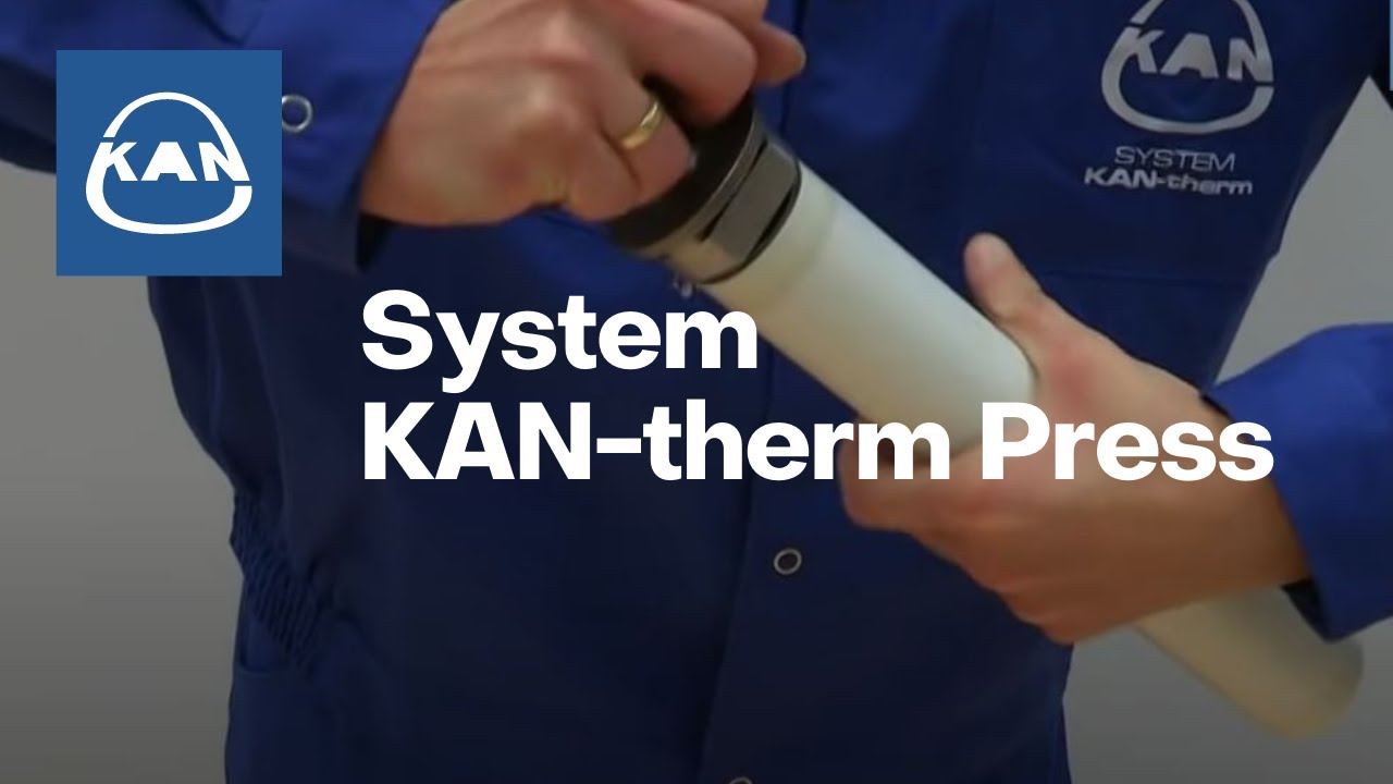 System KAN-therm Press - montaż rur i kształtek