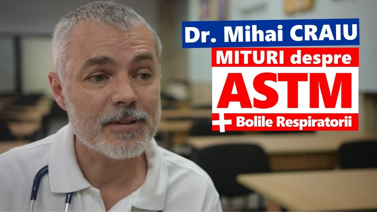 Dr. Mihai Craiu, despre ASTM și Boli Respiratorii