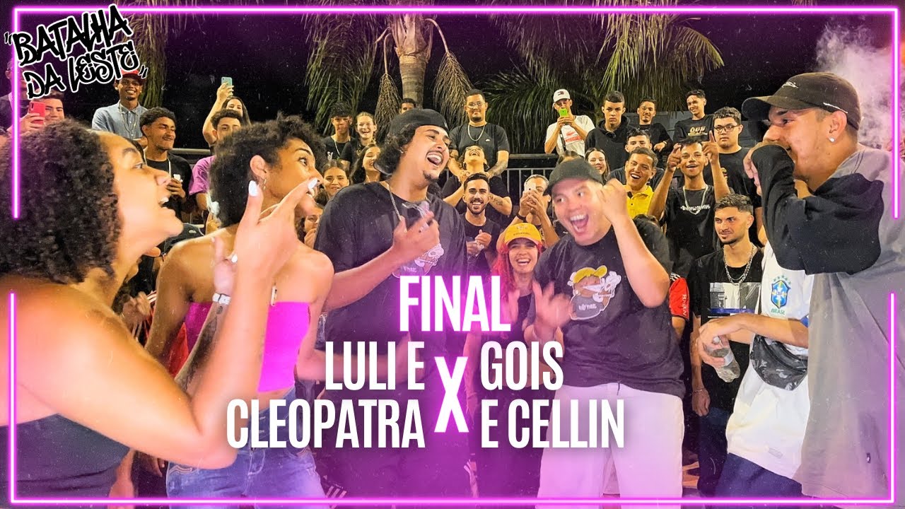 BARBIE DE WAKANDA 🔥 GRANDE FINAL | LULI E CLEOPATRA x GOIS E CELLIN | 15ª Batalha da Leste Londrina