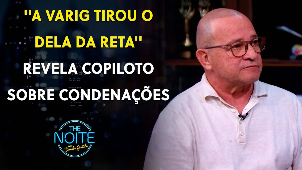 Nilson Zille fala sobre processos criminais ap&oacute;s o acidente da Varig 254 | The Noite (18/07/23)