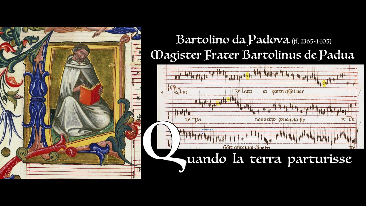 Bartolino da Padova ___ Quando la terra parturisse