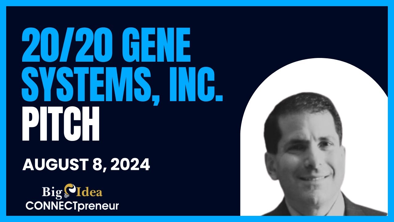20/20 Gene Systems - The Big Idea CONNECTpreneur Premium