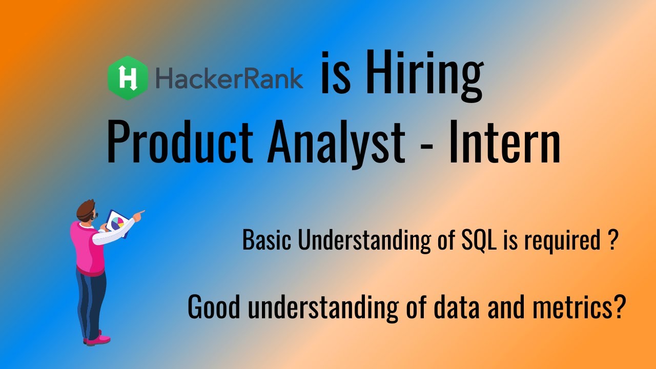 HackerRank Jobs | Role :- Product Analyst - Intern | Location : Remote | Referral Room