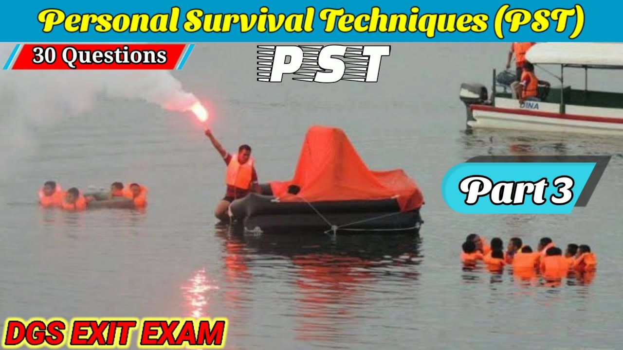 PST Exit Exam Questions Part #3 | | Personal Survival Techniques