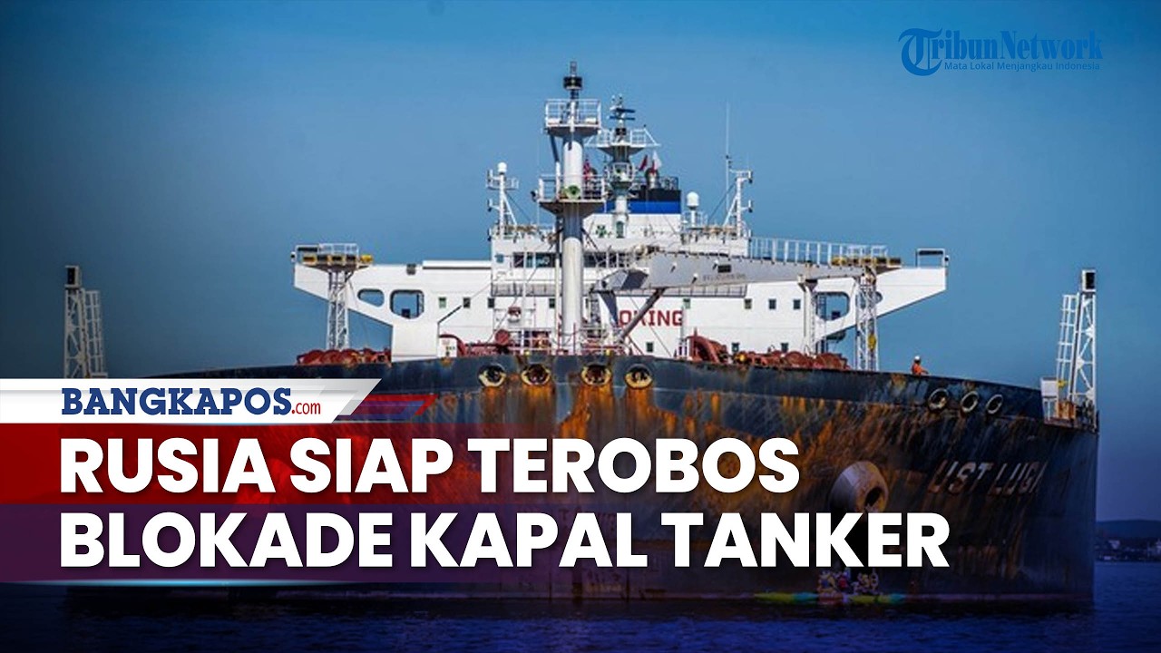 Ketegangan Laut Meningkat, Rusia Tuduh Barat Bertindak Bak Bajak Laut & Siap Terobos Blokade Tanker