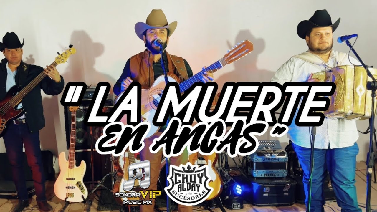 La Muerte En Ancas - Chuy Alday Y Los Sucesores (Live session)