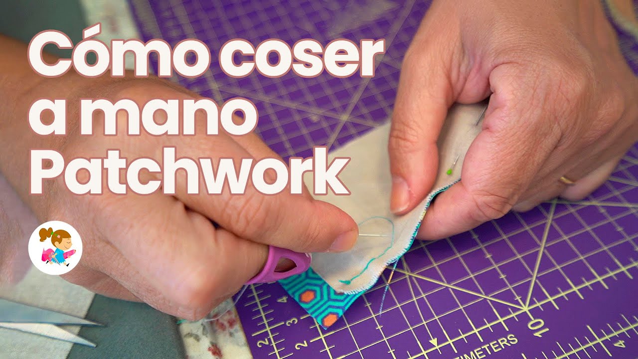 🙋🏻‍♀️ ¿CÓMO se COSE a mano el PATCHWORK? Para principiantes - Patch amb tu