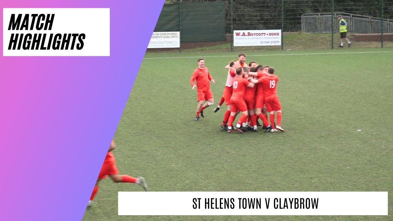 Two Late Goals Settle Cup Semi Final | St Helens Town v Claybrow FC | Match Highlights