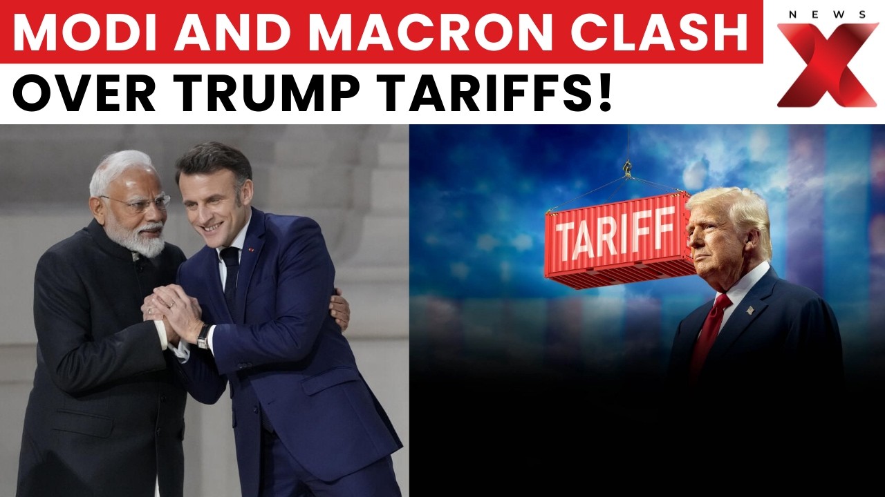 Trump Tariffs Trigger Emergency Talks Between Modi & Macron Over Global Economy! | NewsX