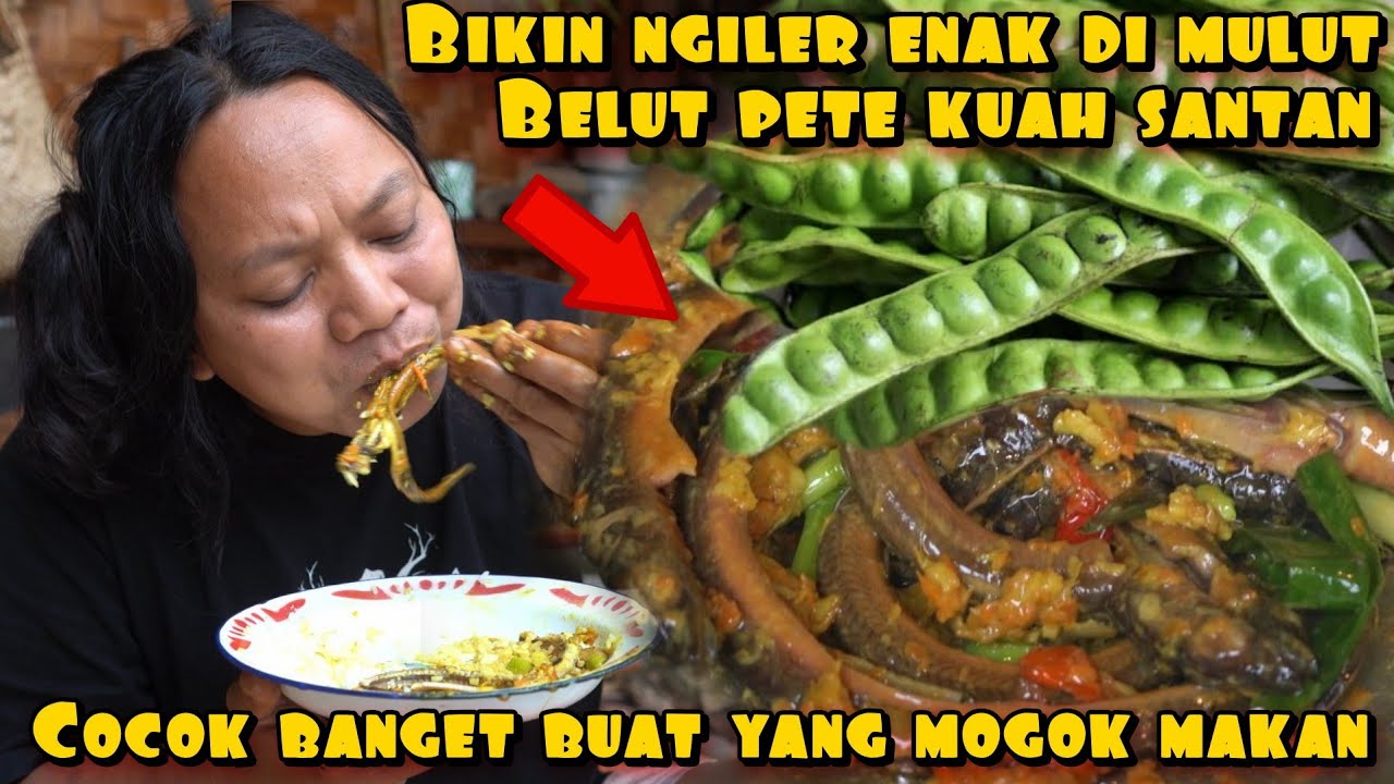 BELUT PETE SANTAN KUAH PEDAS BIKIN NGILER