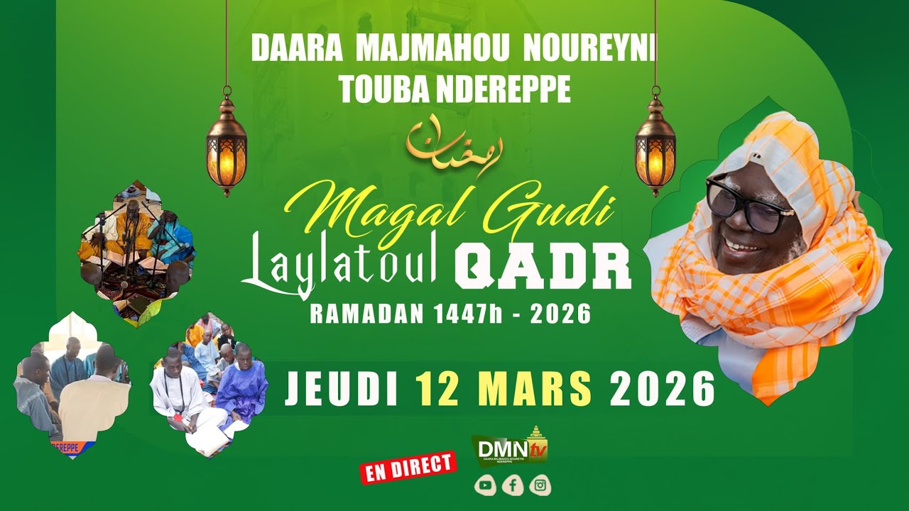 magal goudi laylatoul khadar DAARA MAJMAHOU NOUREYENI NDEREPPE TV