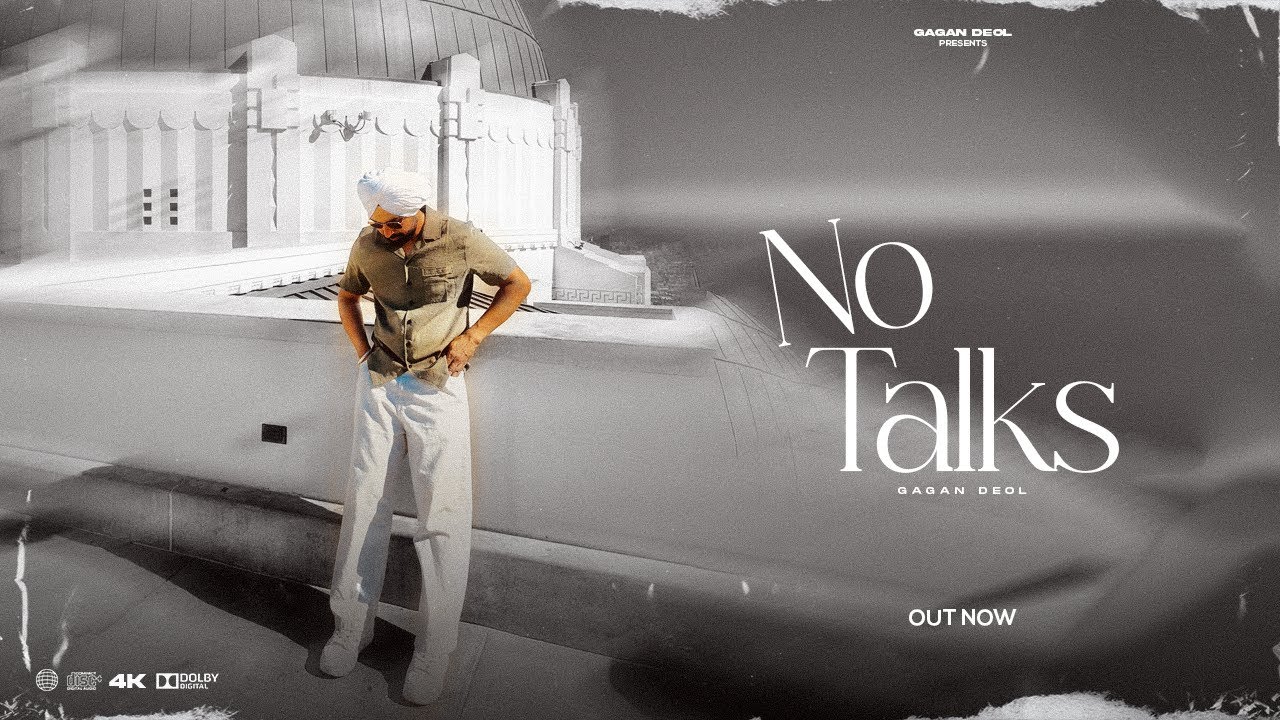 No Talks - Gagan Deol - Latest Punjabi Song