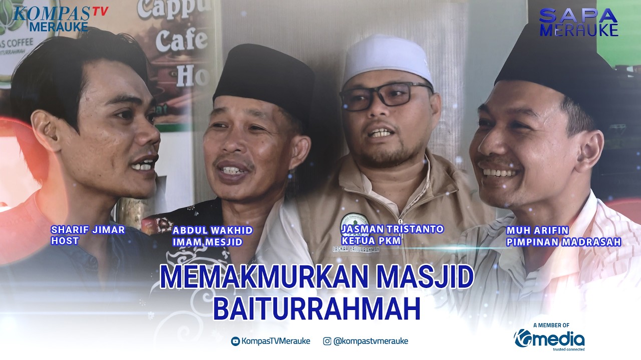 SAPA MERAUKE MEMAKMURKAN MASJID BAITURRAHMAH