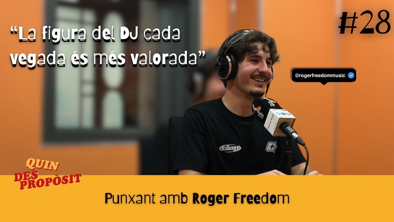 #28 Roger Freedom | Ser Dj a Clap, treballar per Europa FM, la vida nocturna, anècdotes...