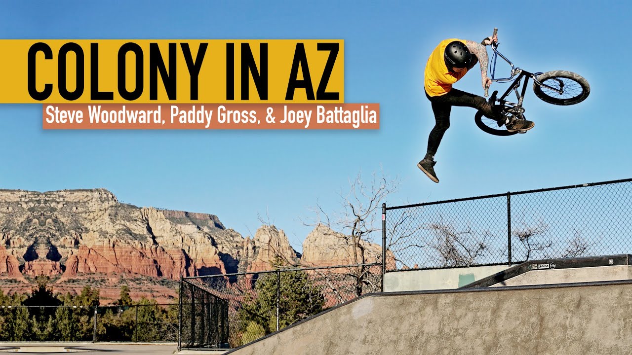 Colony BMX in Arizona │ Steve Woodward, Paddy Gross, Joey Battaglia