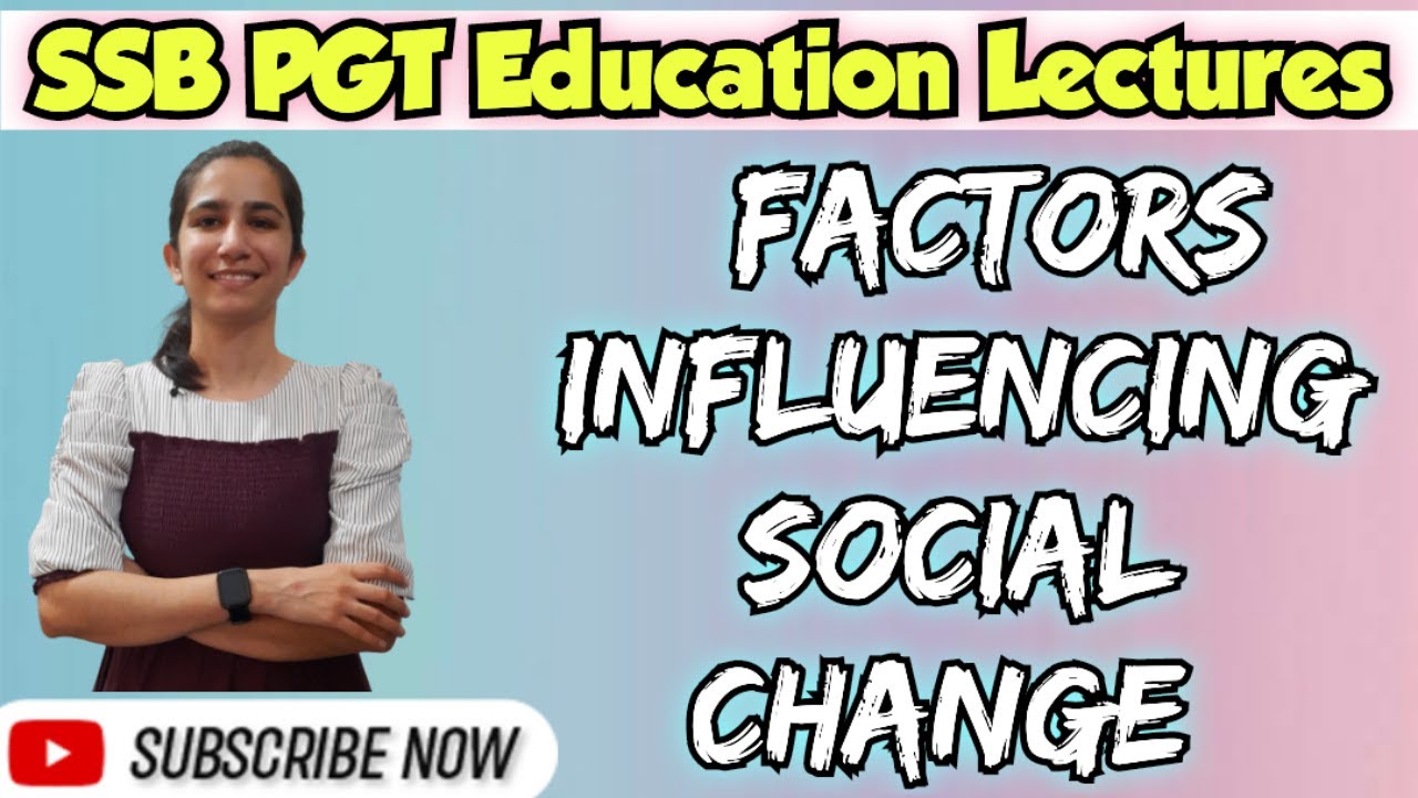 Factors Influencing Social Change | SSB PGT Recruitment, 2023 Odisha/All Teaching Exam By Ravina