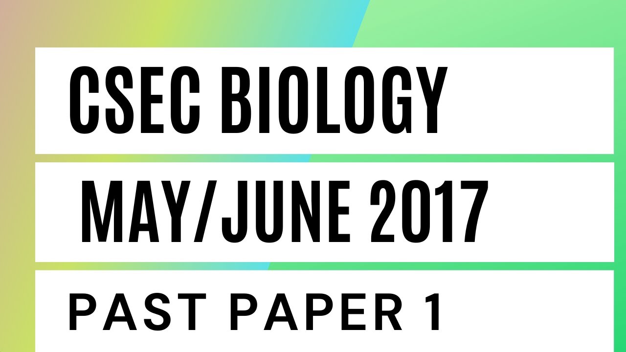 CSEC Biology May/June 2017 Past Paper 1/Multiple Choice
