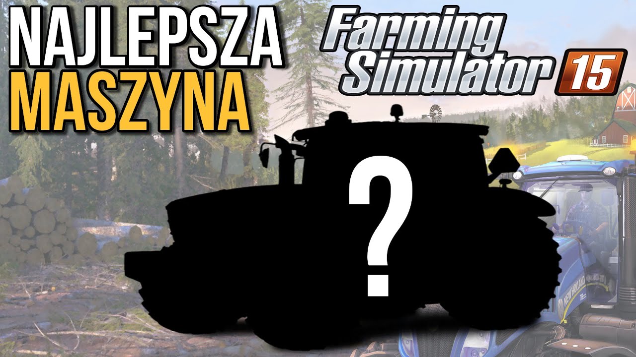 Najlepsza maszyna w Farming Simulator 15? [WYNIKI PLEBISCYTU]