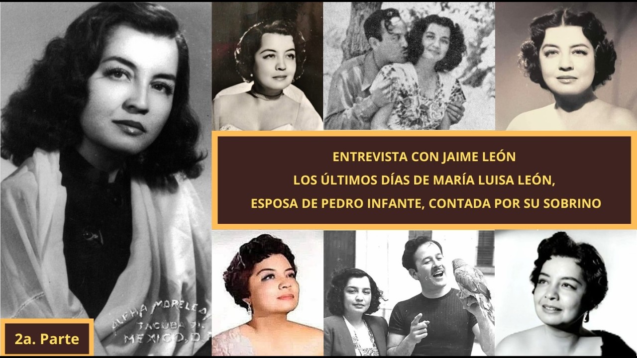 MARIA LUISA LEÓN, ASI FUERON SUS ÚLTIMOS DIAS DESPUÉS DE LA MUERTE  DE PEDRO INFANTE. PARTE 2