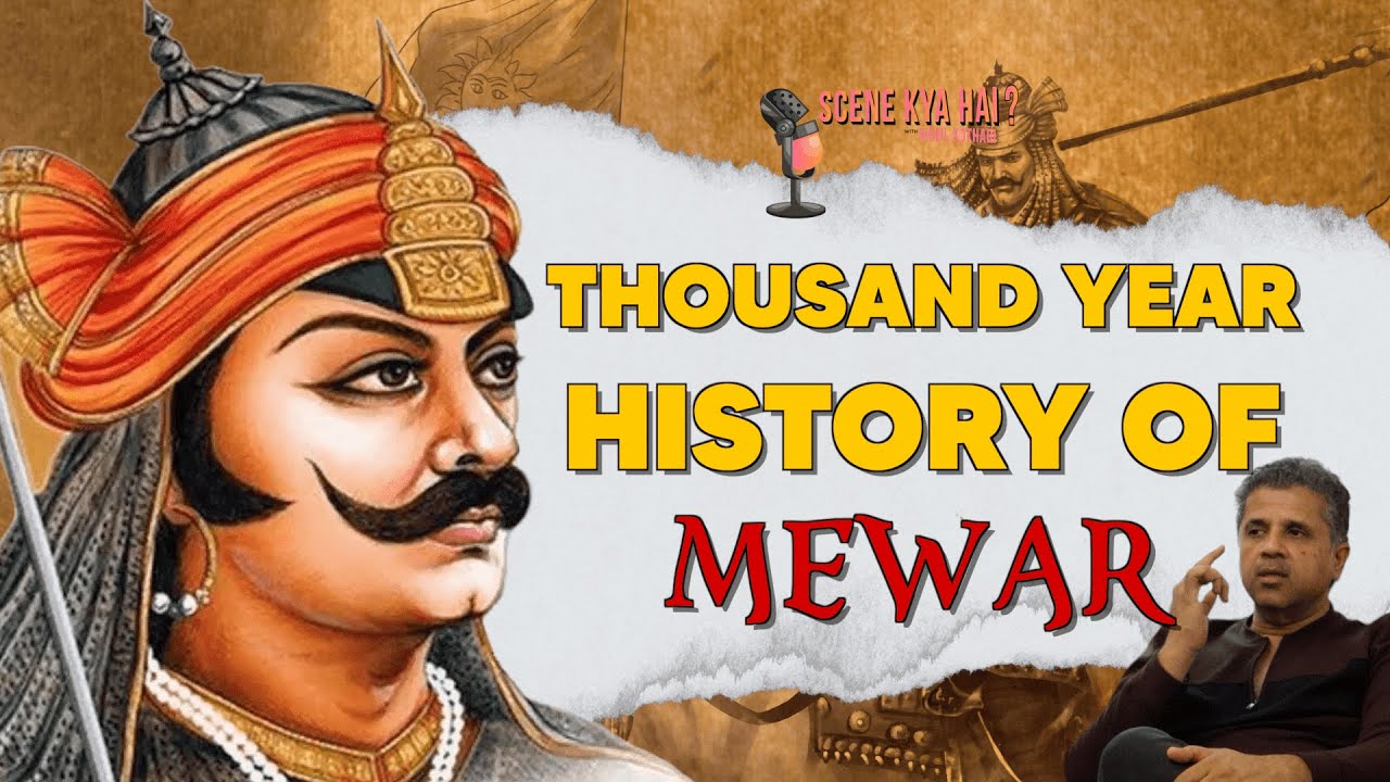 1000 YEAR HISTORY OF MEWAR WITH  DR. OMENDRA RATNU JI, YOU MUST KNOW THESE STORIES!! : SCENE KYA HAI