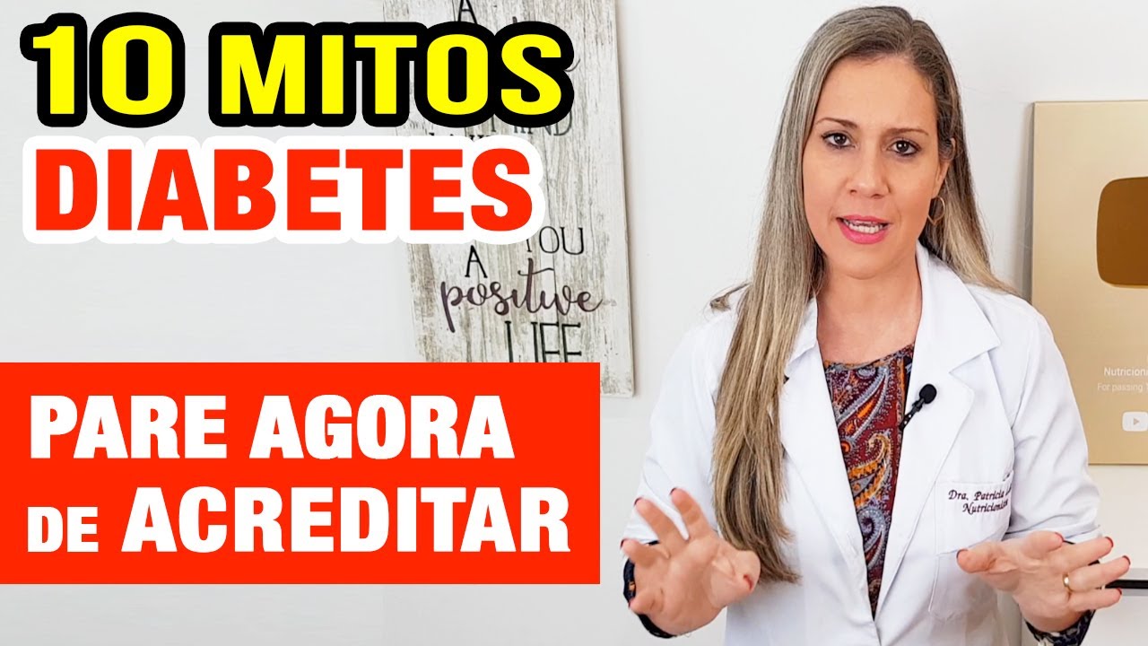 10 MITOS sobre DIABETES que ATRAPALHAM SUA VIDA - Muito Comuns e Perigosos!