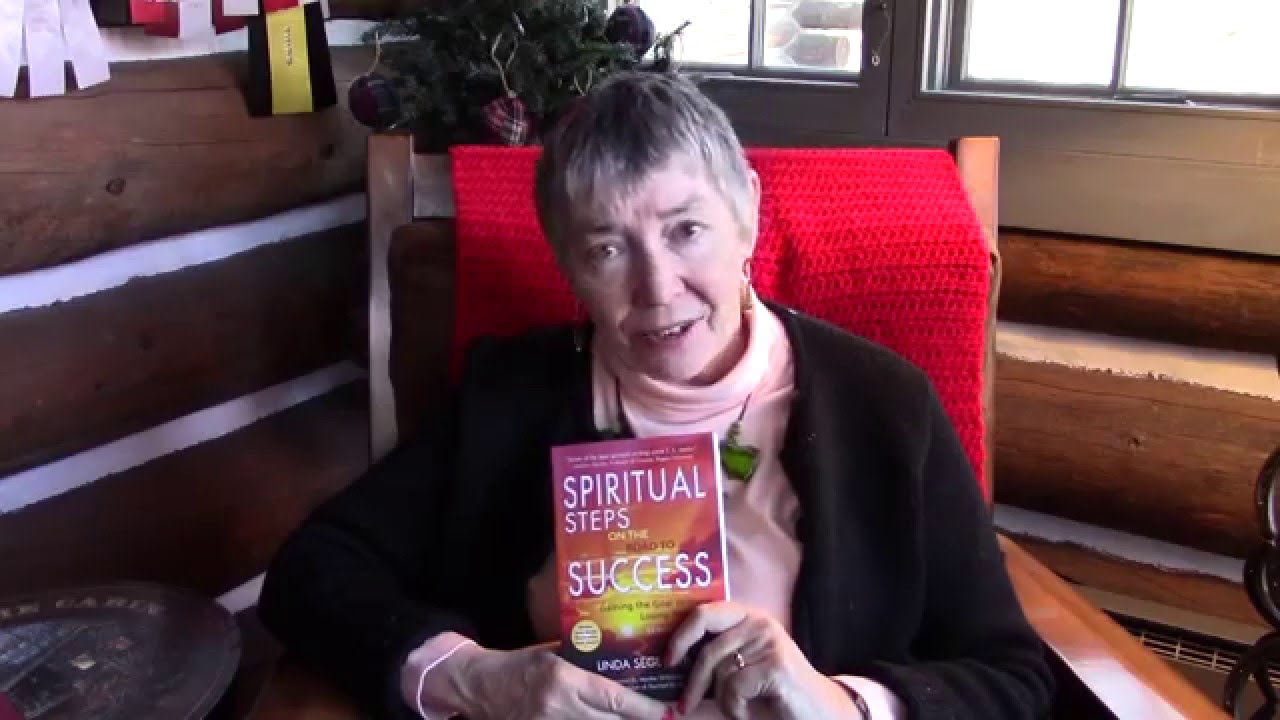 Spiritual Steps on the Road to Success by Linda Seger