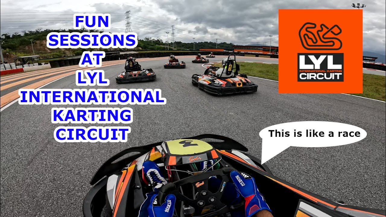 FUN SESSIONS AT LYL INTERNALTIONAL KARTING CIRCUIT