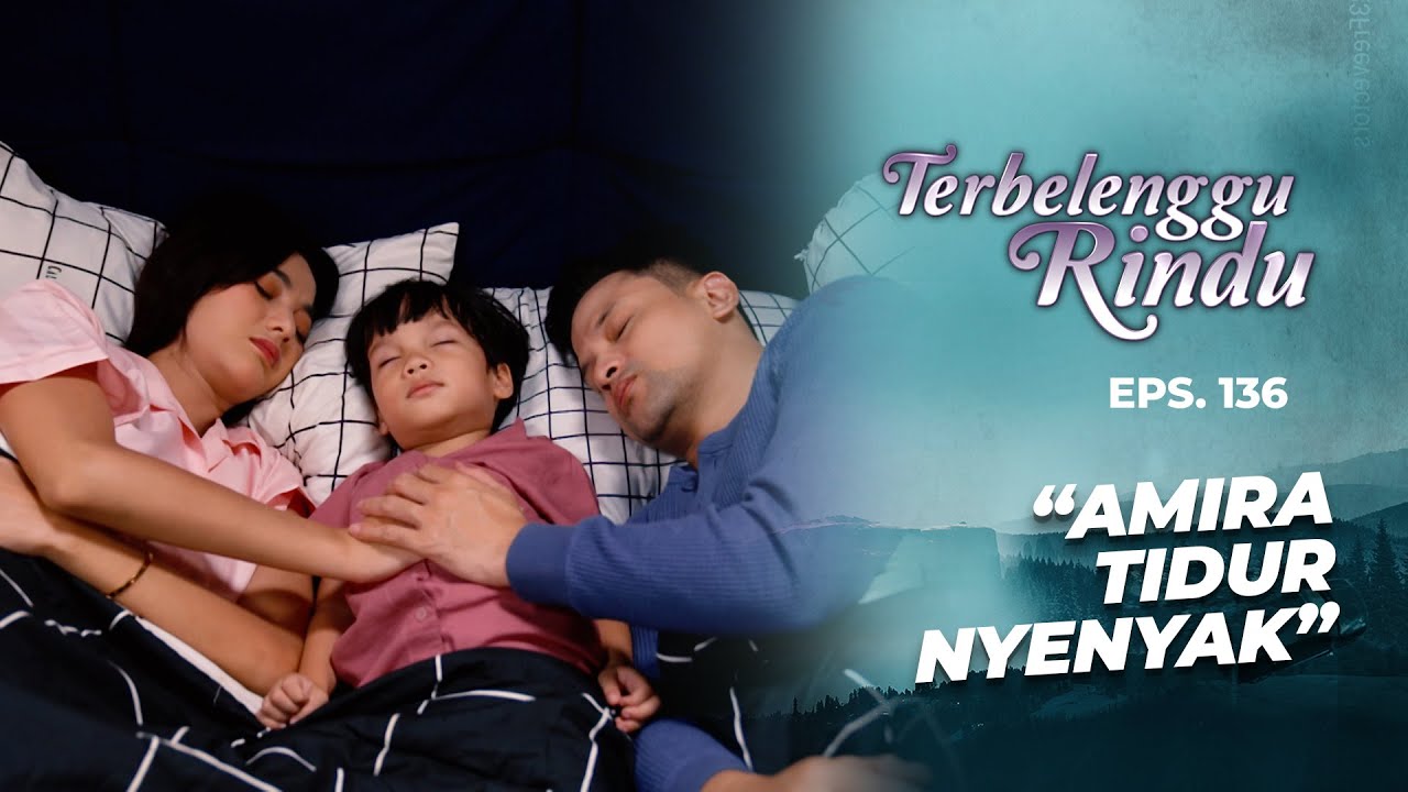 Adem Banget Lihat Mas Biru Sama Amira Tidur Bareng Arkana | TERBELENGGU RINDU | EPS. 136 (1/3)