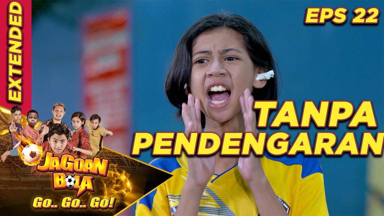 Main Bola Tanpa Indra Pendengaran Jadi Eror Semua - Jagoan Bola