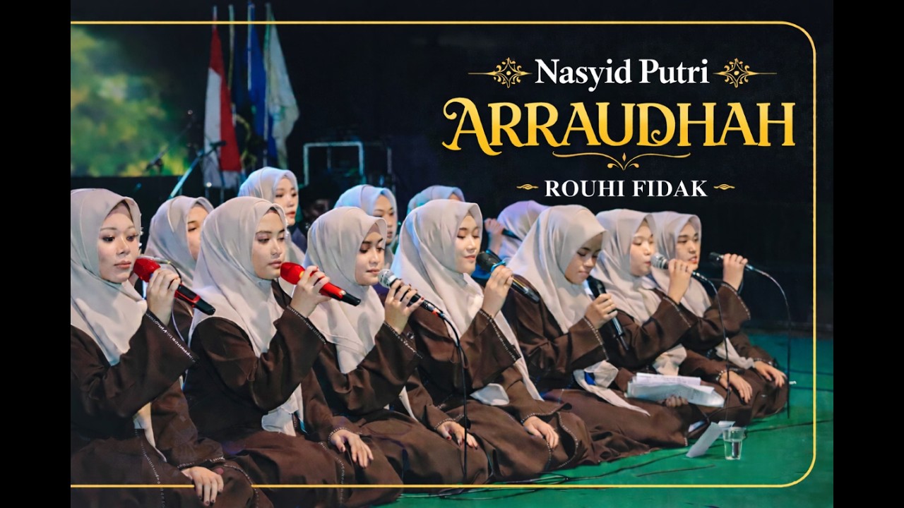 Rouhi Fidak - Nasyid Ar Raudlah P2S Abu Zairi
