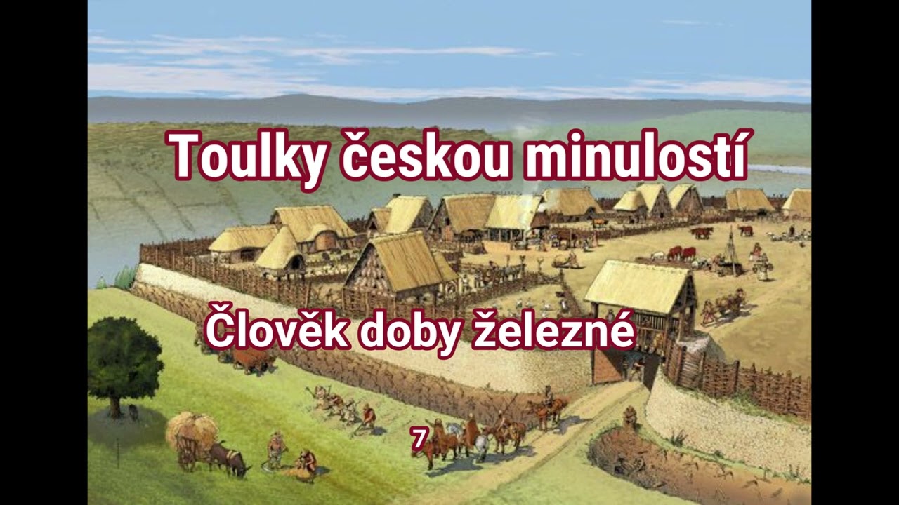 007. Toulky českou minulost&iacute; - Člověk doby železn&eacute;