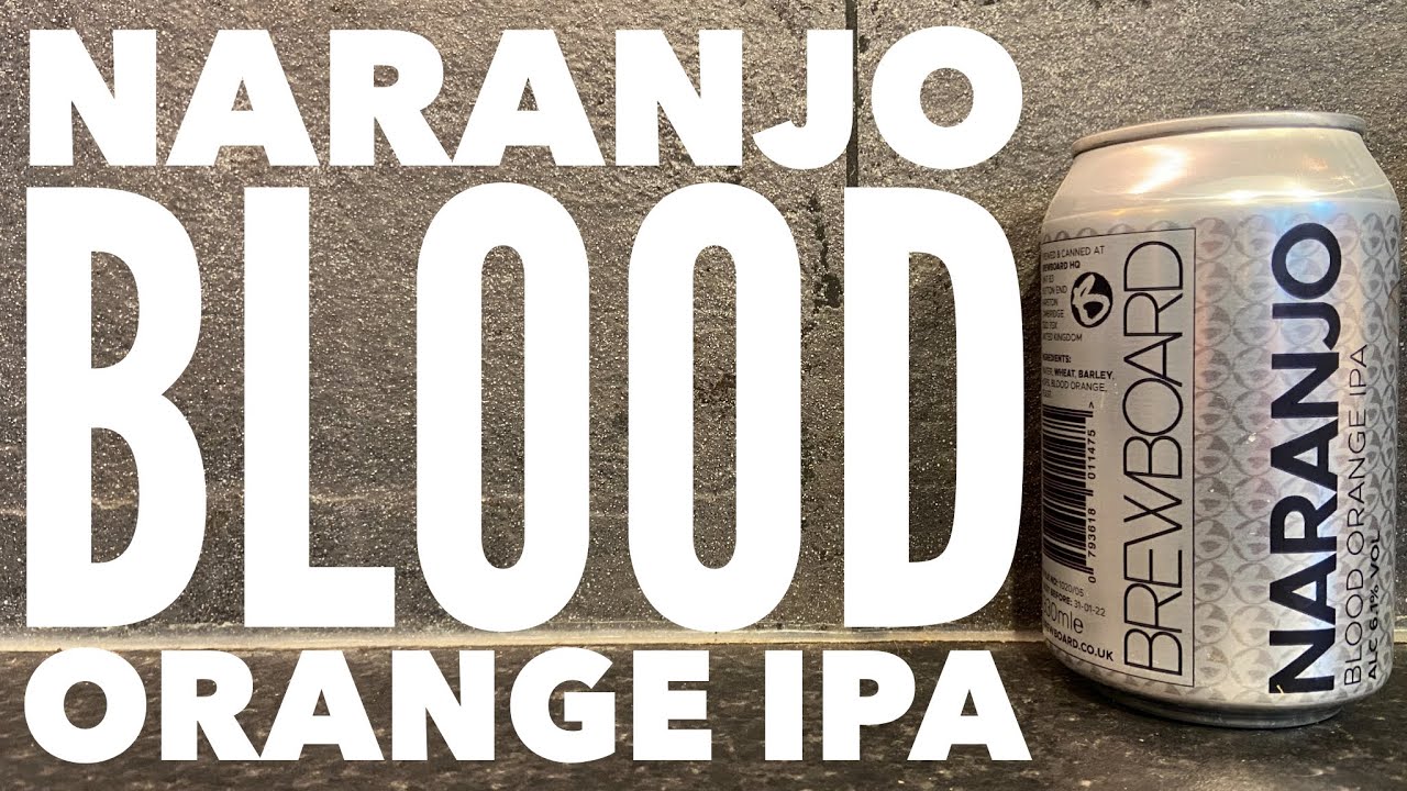 Brewboard Naranjo Blood Orange IPA | British Craft Beer Review