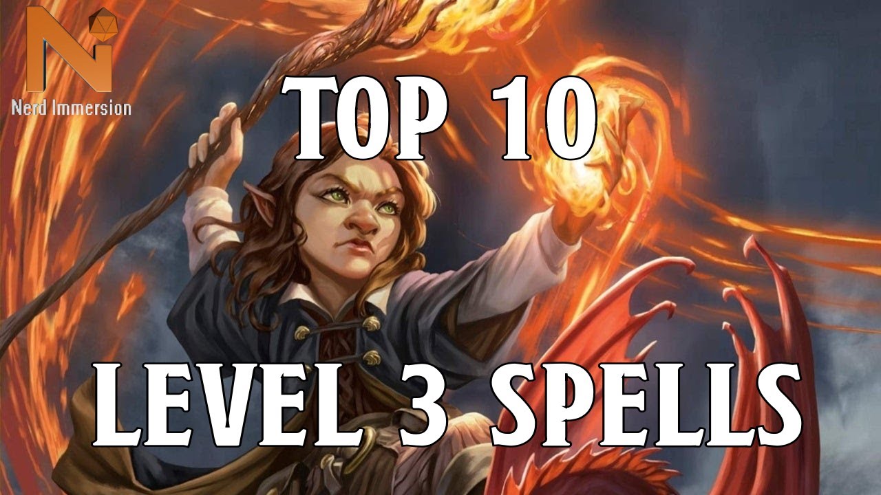 Top 10 D&D 5e 3rd Level Spells | Nerd Immersion