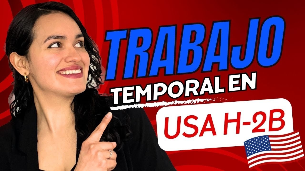 VISA H-2B PARA TRABAJOS TEMPORALES EN USA