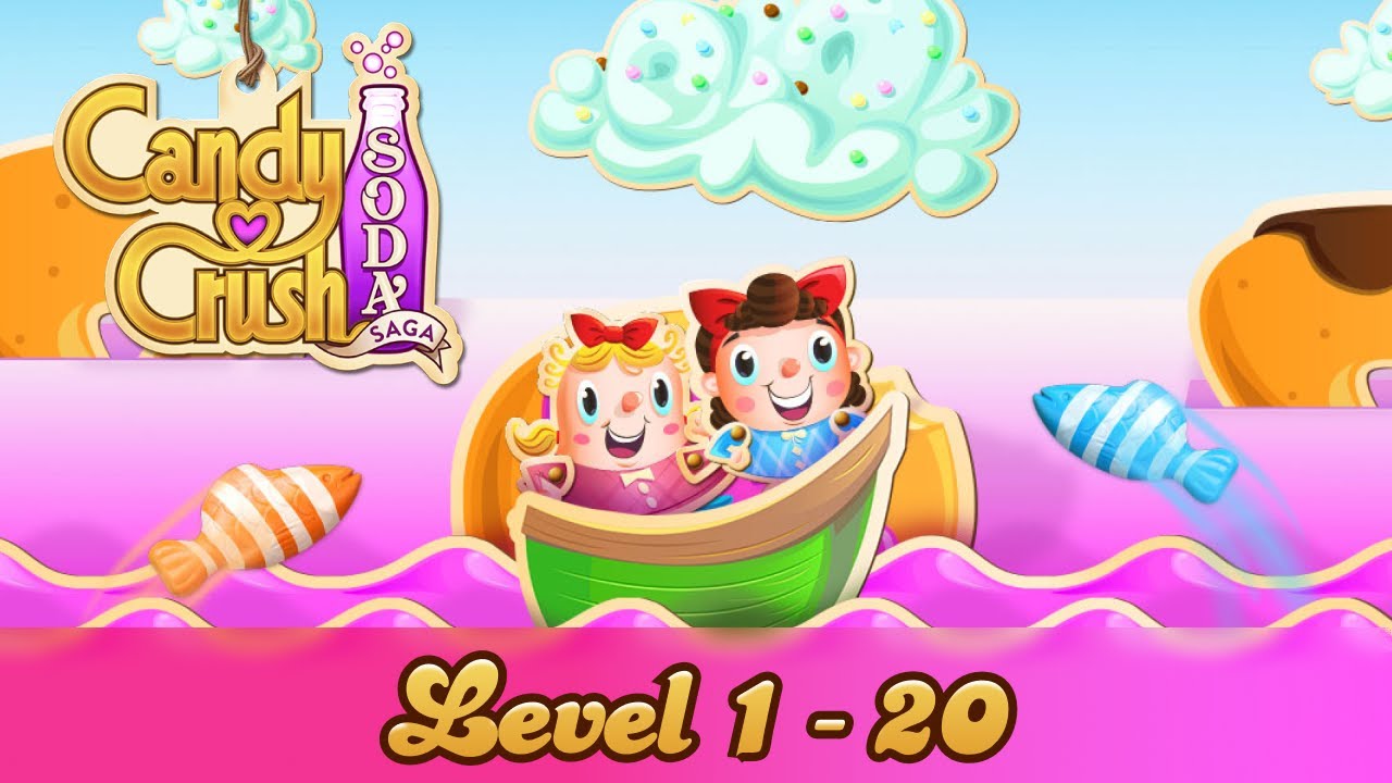 Candy Crush Soda Saga (Level 1 - 20) [Modded Gameplay]