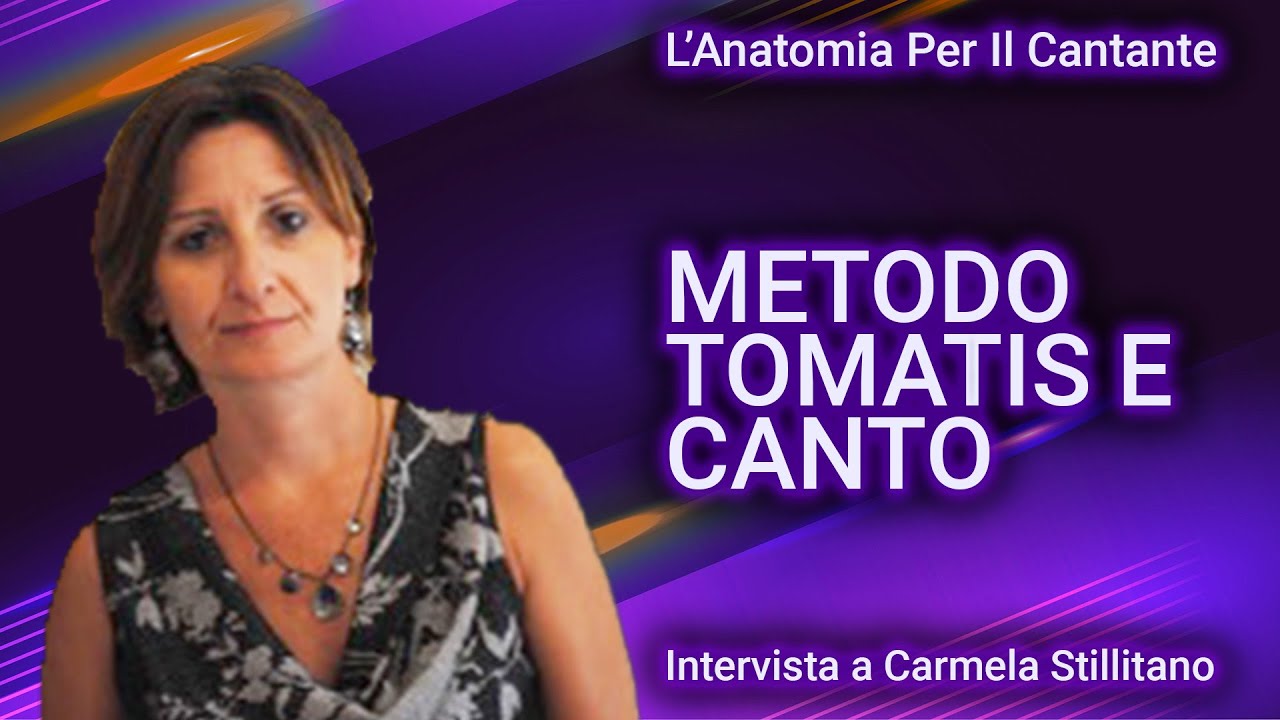 METODO TOMATIS e canto - Intervista a Carmela Stillitano