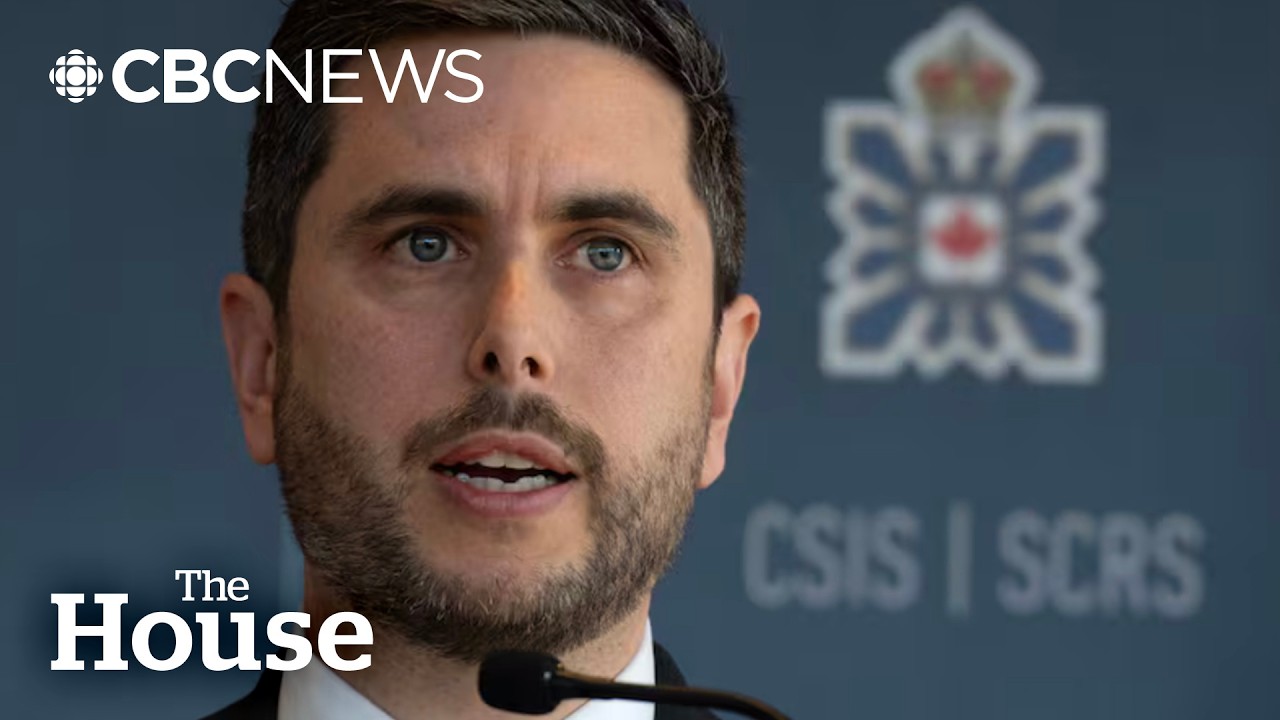 What Canada&rsquo;s spy chief says about foreign interference happening now | The House