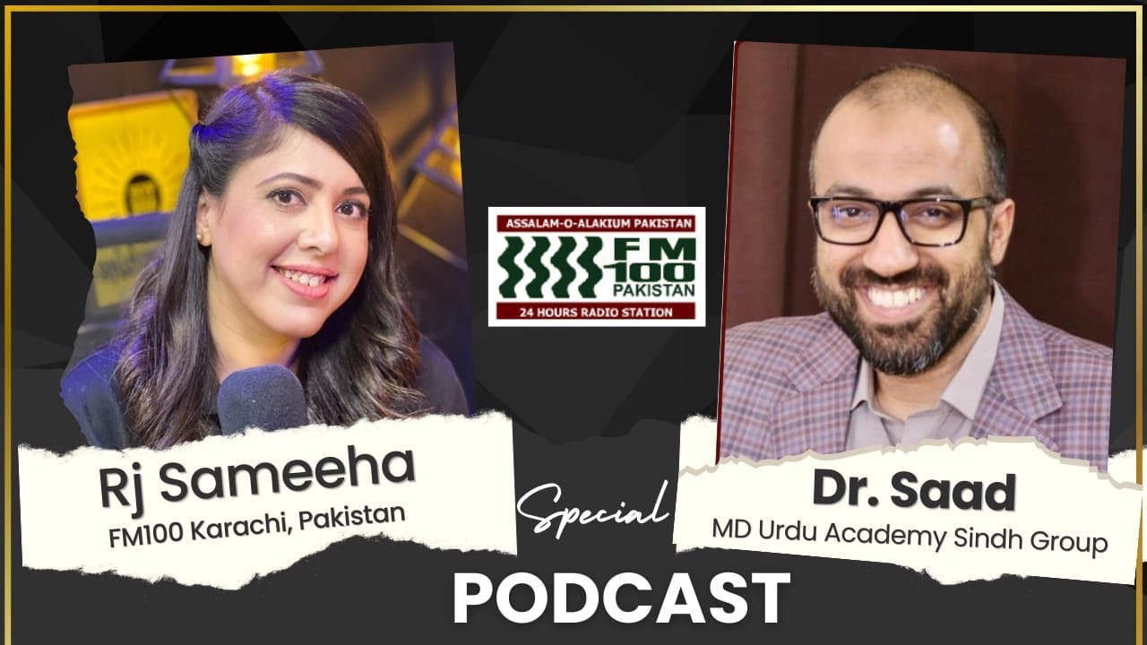 RJ Sameeha with Dr. Saad | Talk on Urdu, Education & Book Reading Culture | FM 100 Karachi