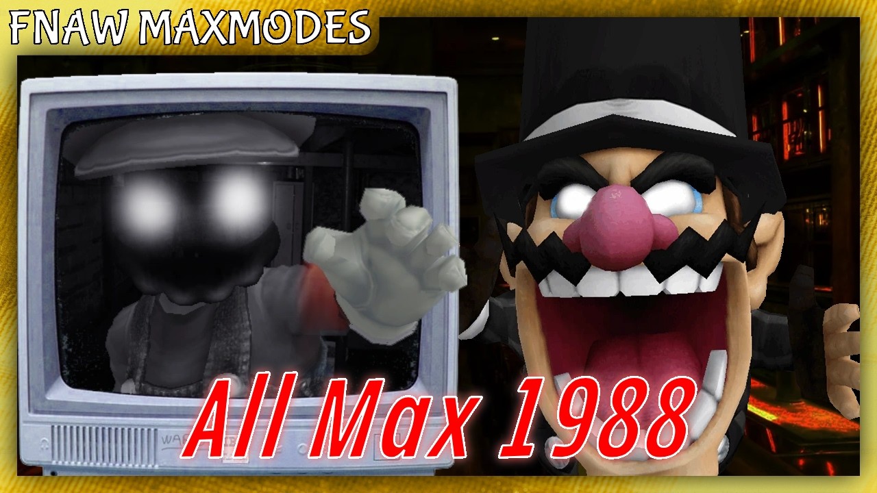 All Max 1988 (COMPLETED)| Five Nights at Wario's: Origins