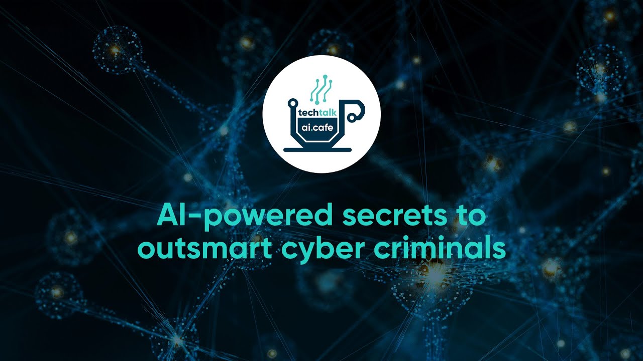 AI-powered secrets to outsmart cyber criminals | AI Cafe