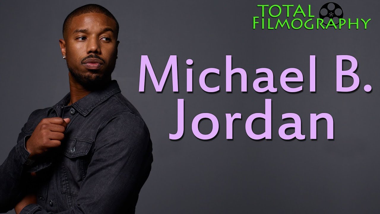 Michael B. Jordan | EVERY movie through the years | Total Filmography | Creed Black Panther