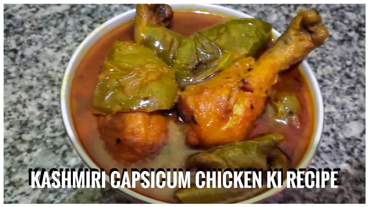 kashmiri capsicum chicken ki recipe||shimlamirch te kuakur by||mixed flavours