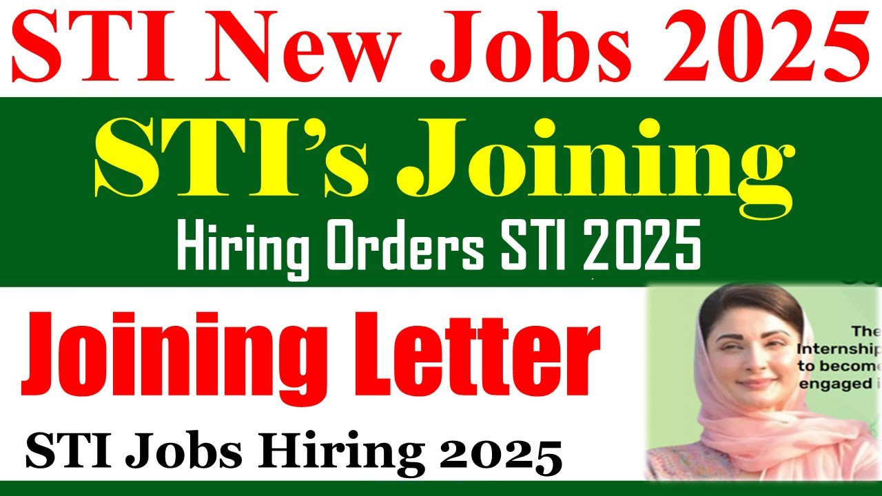STI New Jobs 2025 Joining Letters | STI New Hiring Orders 2025 | STI Jobs 2025 Final Merit Lists