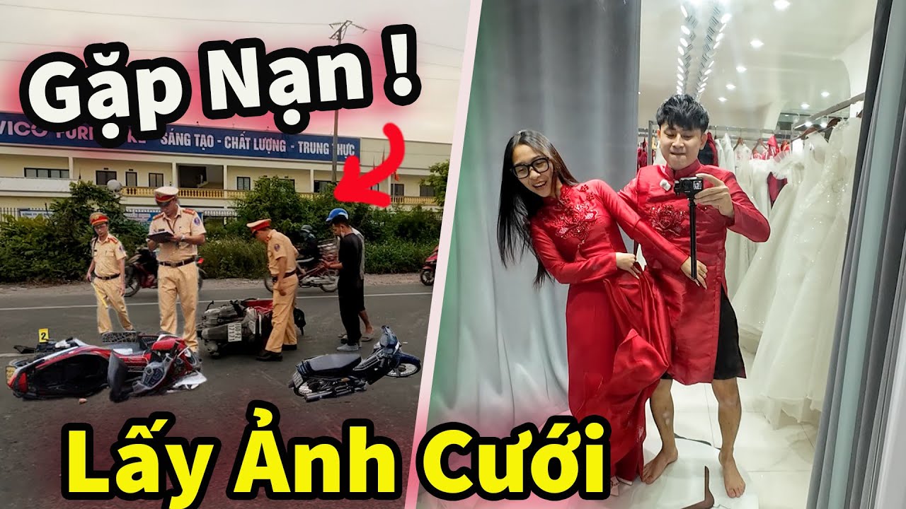 Hậu Cáo Lấy Ảnh Cưới Thành Công Gặp Nạn Giữa Đường